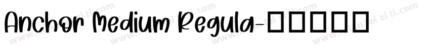 Anchor Medium Regula字体转换